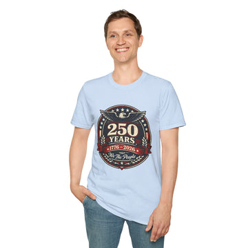 250 Years 1776–2026 Patriotic T-Shirt — We The People Anniversary Tee