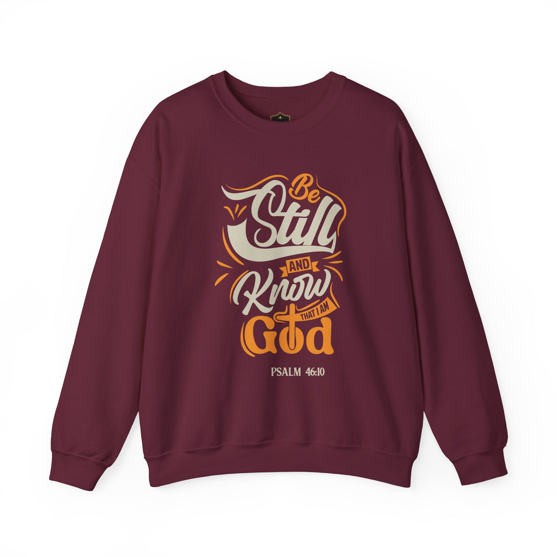 Be Still and Know God Sweatshirt – Psalm 46:10 Christian Crewneck
