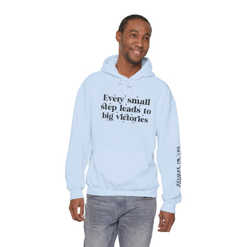 Inspirational Hoodie — “Every small step leads to big victories” Motivational Hooded Sweatshirt