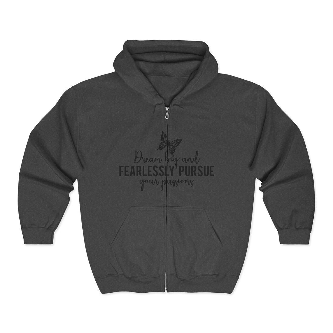 Fearlessly Pursue Your Purpose Zip-Up Hoodie — "Dream Big and Fearlessly Pursue Your Purpose" Inspirational Sweatshirt