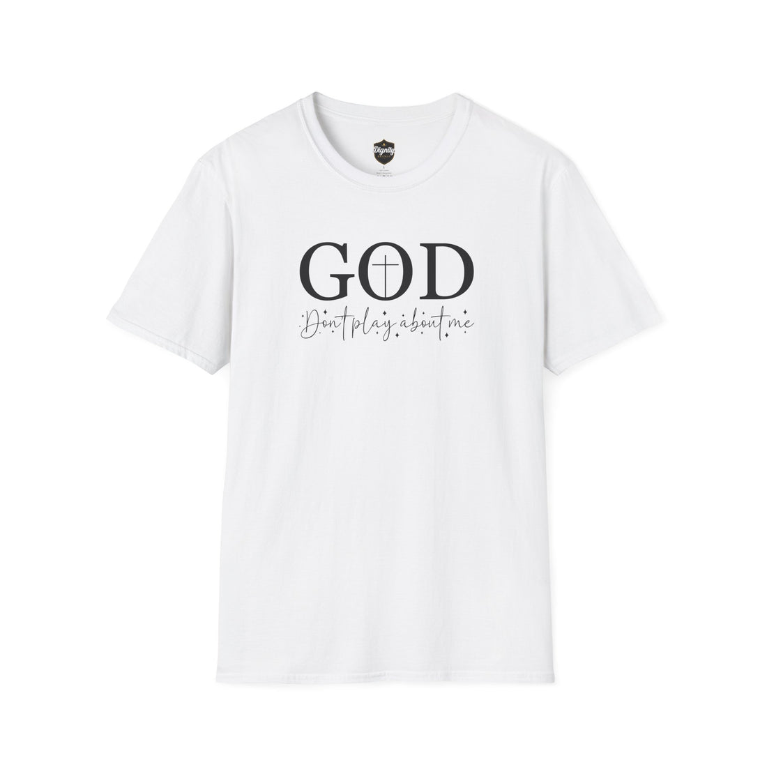 Man of God T-Shirt — "God Don’t Play About Me" Christian Faith Tee