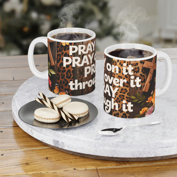 Prayer Mug — "Pray on It, Pray Over It, Pray Through It" Rustic Floral & Leopard Ceramic Coffee Cup
