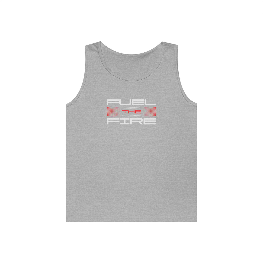 Fuel the Fire Tank Top — Motivational Fitness Graphic Tank