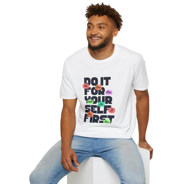 Do It For Yourself First T-Shirt — Self-Care Motivational Tee