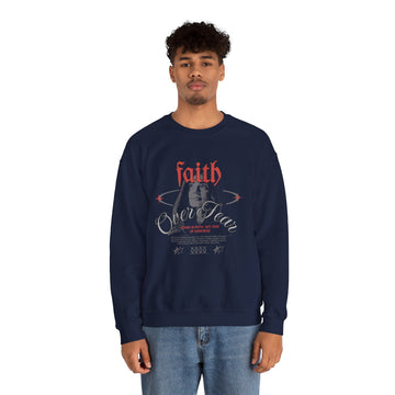 Faith Over Fear Sweatshirt — Inspirational Graphic Crewneck